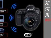佳能WiFi数码相机怎么传照片到手机